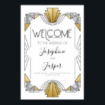 Poster Arte Deco - White e Dourado sinal de boas-vindas<br><div class="desc">Art Deco 1920 Ring 20s Aniversário Chá de panela Chá de fraldas Casamento Aniversário Feriado Corporativo White e Dourado Sinal de Vez</div>