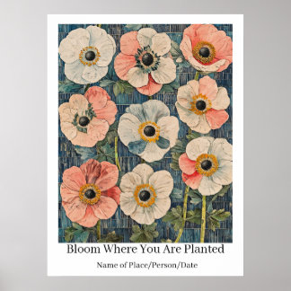 Poster Arte Floral Personalizada "Floresça Onde Você Está