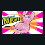 Poster Arte Pop de gatinho sem cabeça<br><div class="desc">Esta é uma arte pop de um gatinho Bambino. Ele diz "Mato de Baios Freak!"</div>