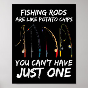 Poster Artes de pesca são como batatas fritas que você nã