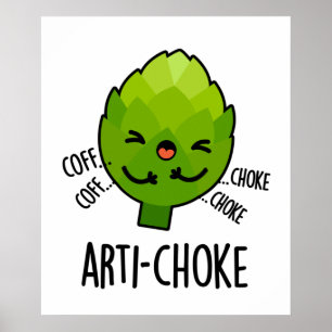 Poster "Artichoke" Encantada "Funny Veggie Artichoke Pun"