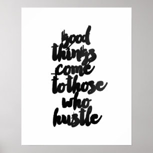 Poster "As Coisas Boas Chegam para aqueles que abraçam" 