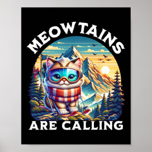 Poster As Meowtain Estão Chamando O Gato Engraçado Esquia