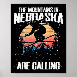 Poster As Montanhas De Nebraska Estão Chamando De Esqui E