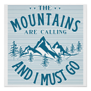 Pôster As Montanhas Estão Ligando E Eu Preciso Ir