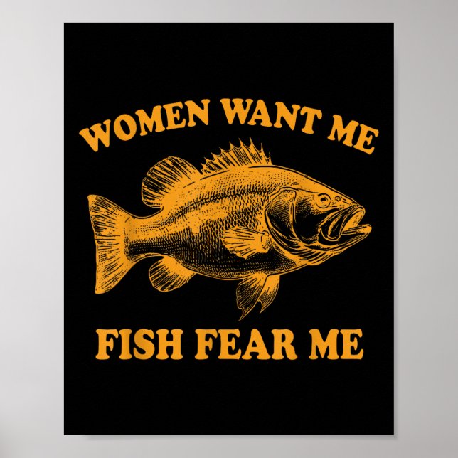 Poster As Mulheres Querem Que Eu Peixe Me Tema Um Engraça (Frente)