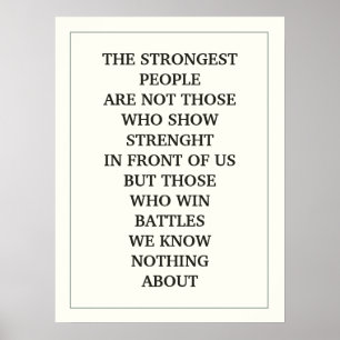 PÔSTER AS PESSOAS MAIS FORTES NÃO SÃO AQUELES QUE MOSTRAM