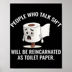Poster As pessoas Que Falam Devem Ser Reencarnadas Como B