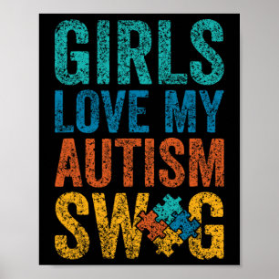 Poster As Raparigas Amam o Meu Swag de Autismo Apoio Auti
