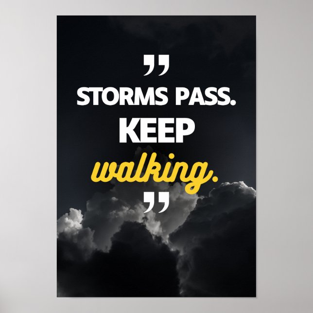 Poster As tempestades passam. Continue andando. Motivação (Frente)