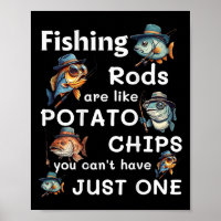 As Varas de Pesca São Como Batatas Fritas Você Não