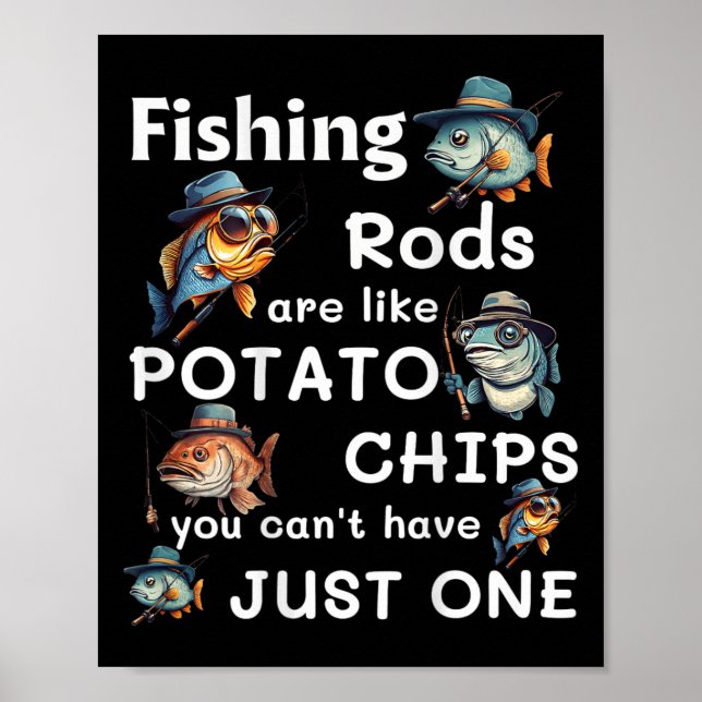 Poster As Varas de Pesca São Como Batatas Fritas Você Não (Frente)