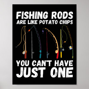 Poster As Varas de Pesca São Como Batatas Fritas Você Não
