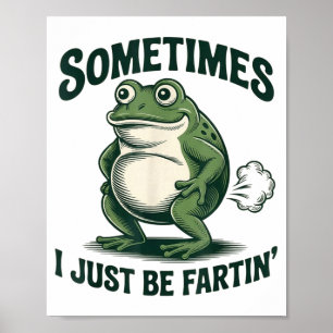 Poster Às vezes eu estou apenas peidando Sapo Engraçado P