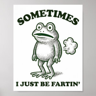 Poster Às vezes eu só estou fazendo barulho de sapo engra