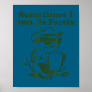 Poster Às vezes eu só estou fazendo meme engraçado de sap