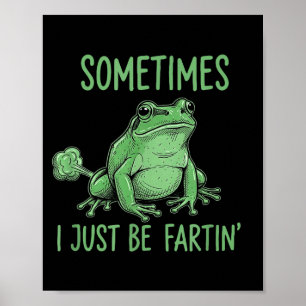 Poster Às vezes eu só estou peidando meme de sapo engraça