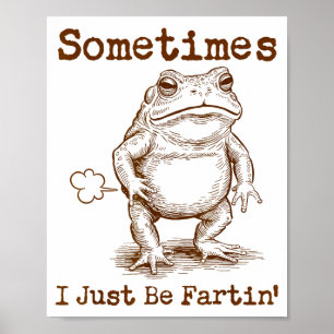 Poster Às vezes eu só estou soltando pum Sapo engraçado r