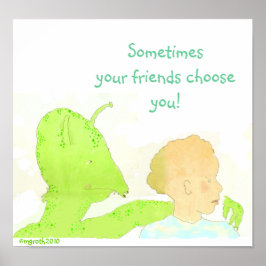 Pôster às vezes seus amigos te escolhem!