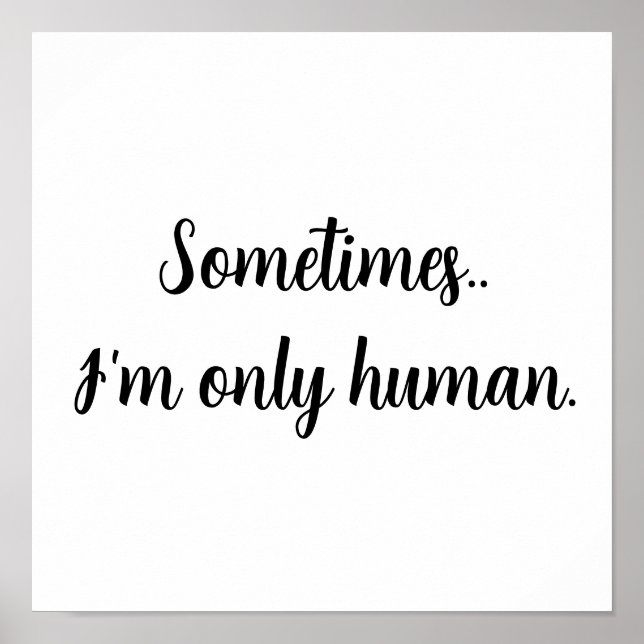 Poster Às vezes... sou apenas humano. (Frente)