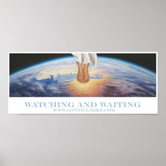 Poster "Assistindo e Esperando" por Lonni Clarke