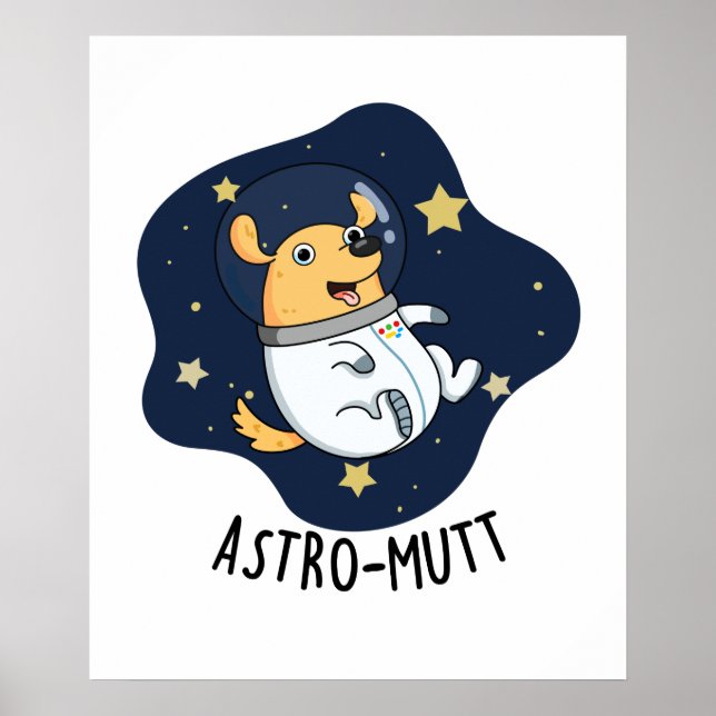 Poster Astronauta de Cão Engraçado Astromutt (Frente)