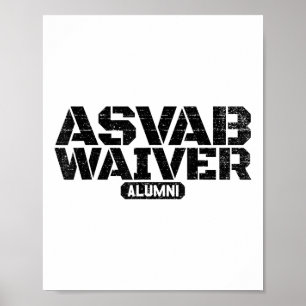 Poster Asvab Waiver Alumni Militar Veterano Funny Asvab W