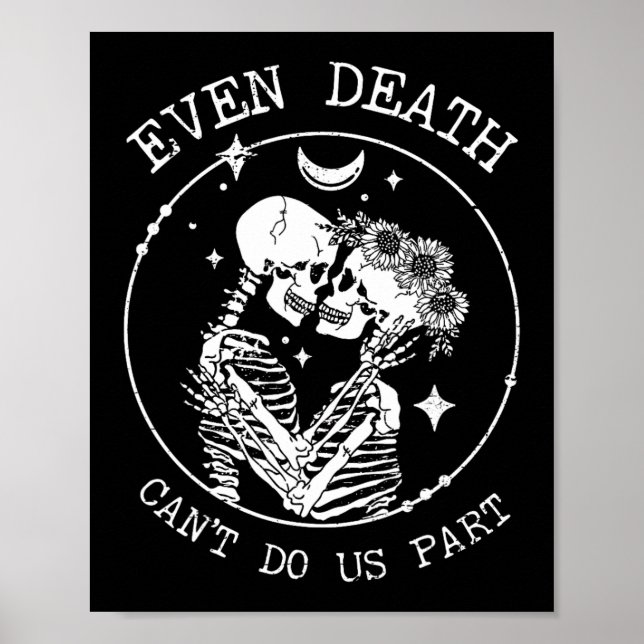 Poster Até a morte não nos pode fazer parte de Skeleton C (Frente)
