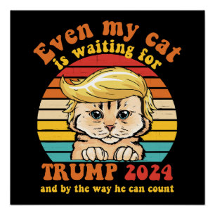 Pôster Até Meu Gato Está Esperando Pelo Trump 2024 Vestuá