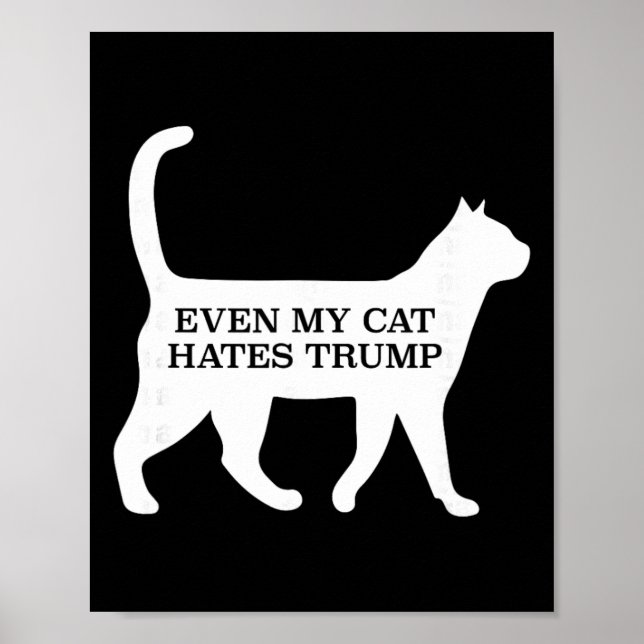 Poster Até meu gato odeia Trump  (Frente)