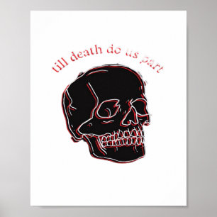 Poster Até Que A Morte Nos Faça Parte - Caveira Com Engra