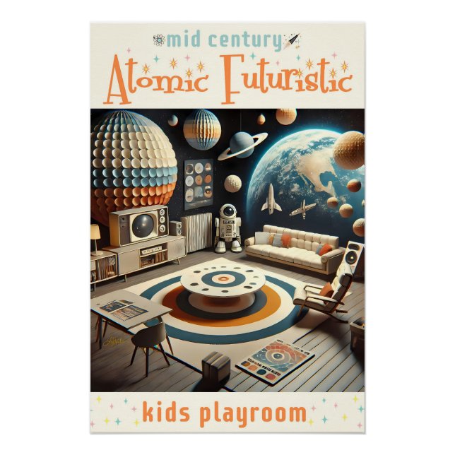 Pôster Atomic Futuristic Space Age Kids Playroom (Frente)