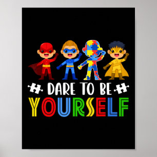 Poster Atrevo-me a ser tu próprio Autismo Super-herói do