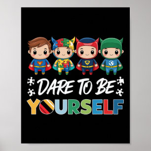Poster Atrevo-me a ser tu próprio, super-heróis autistas,