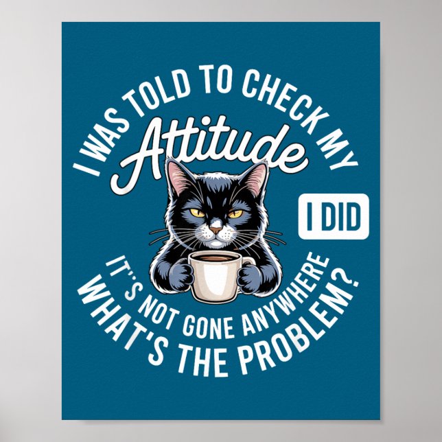 Poster Attitude Check Cat Design With Coffee And Playful  (Frente)