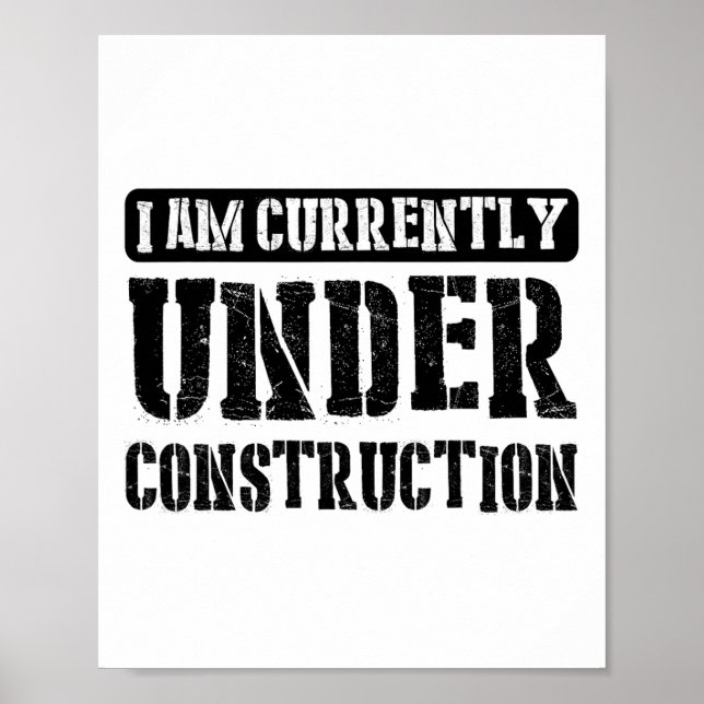Poster Atualmente Estou Em Construção -------.  (Frente)
