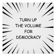 Aumente O Volume Da Democracia