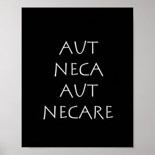 Poster Aut neca aut necare