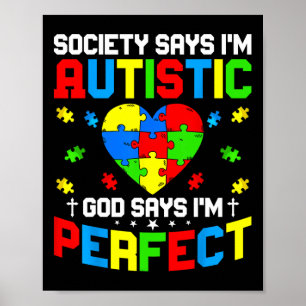 Poster Autismo - A Sociedade Diz que Sou Autista Deus Diz