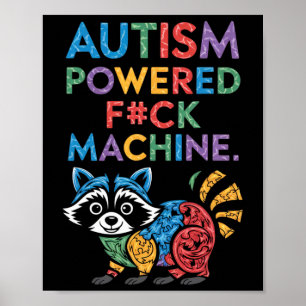 Poster Autismo Powered F#k Machine Engraçado Meme Raccoon