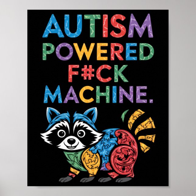 Poster Autismo Powered F#k Machine Engraçado Meme Raccoon (Frente)
