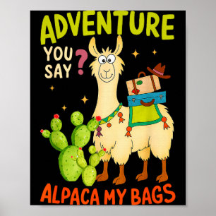 Poster Aventura Engraçada Você Diz Alpaca Minhas Sacolas