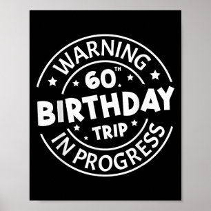 Poster Aviso 60º Aniversário Viagem em Curso Engraçado 60