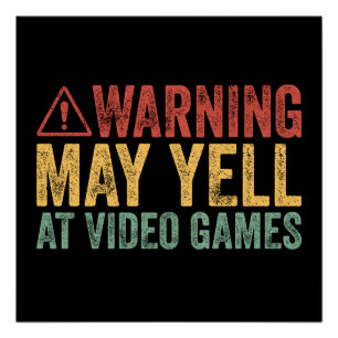 Pôster Aviso Antigo Pode Gritar Com Video Games