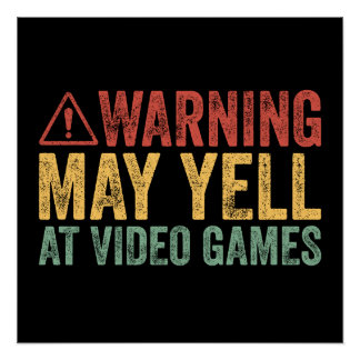 Pôster Aviso Antigo Pode Gritar Com Video Games