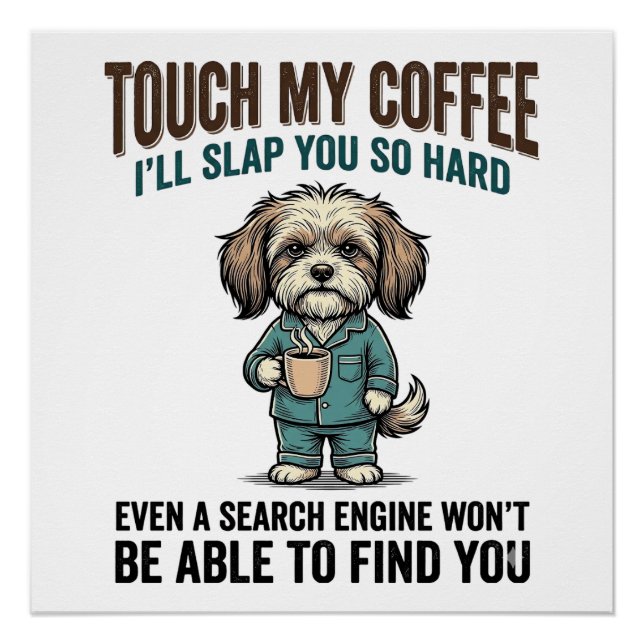 Pôster Aviso de Café de Cachorro Engraçado Design de Grav (Frente)