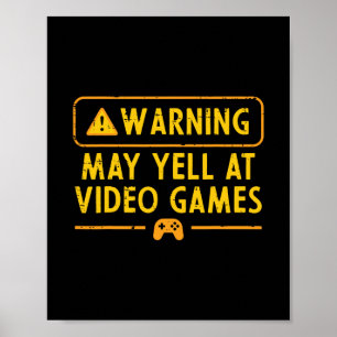 Poster Aviso de jogo pode gritar com jogos de vídeo Gamer