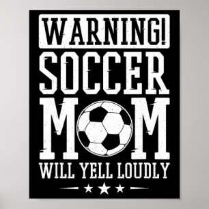 Poster Aviso Mãe de Futebol Vai Gritar Alto, Fã de Futebo
