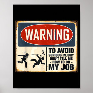 Poster Aviso Não Me Diga Como Fazer Meu Trabalho