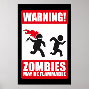 Pôster Aviso: Os zombis são inflamáveis